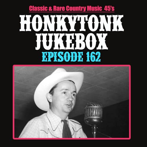 The Honkytonk Jukebox Show #162