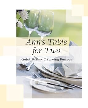 Unknown Binding Ann's Table For Two (Quick & Easy 2-Serving Recipes) Book