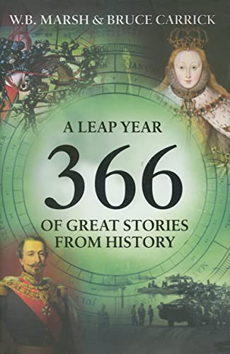 366: More Great Stories From History For Every Day Of The Year