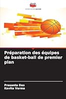 Préparation des équipes de basket-ball de premier plan 620847695X Book Cover