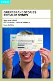 Premium Bonds (Great Brand Stories)
