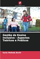 Gestão do Ensino Inclusivo - Aspectos Teóricos e Práticos 6205327600 Book Cover