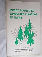Woody Plants for Landscape Planting in Maine B000YD689K Book Cover