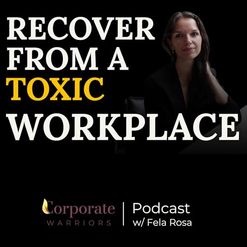 How to Recover After Leaving a Toxic Workplace | Rebuild Confidence & Self-Trust