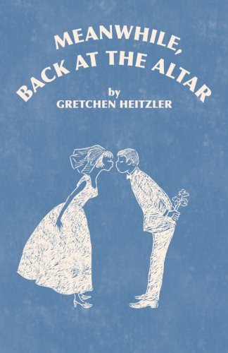 Meanwhile, Back at the Altar