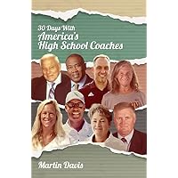 Thirty Days with America's High School Coaches