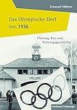 olympisches dorf london  Das Olympische Dorf von 1936. Planung, Bau und Nutzungsgeschichte
