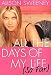 All The Days Of My Life (so Far)