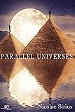 PARALLEL UNIVERSES (MAKE WORLDS) - Nicolae Sirius 