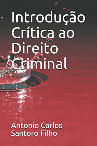 Introdução Crítica ao Direito Criminal (Portuguese Edition)