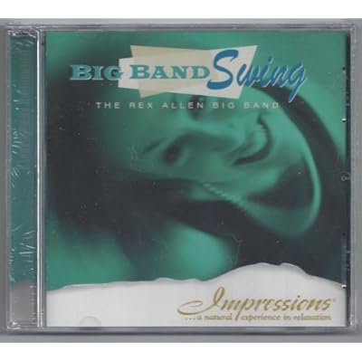 Big Band Swing The Rex Allen Big Band