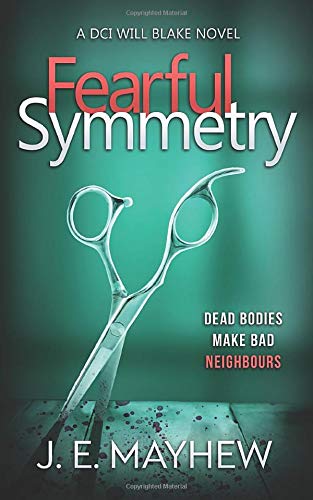 Fearful Symmetry: A DCI Will Blake Novel (DCI Will Blake Crime Mystery Thrillers)
