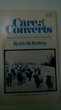Unknown Binding Care of converts: [leadership training manual for discipleship] (Cornerstone paperbacks) Book