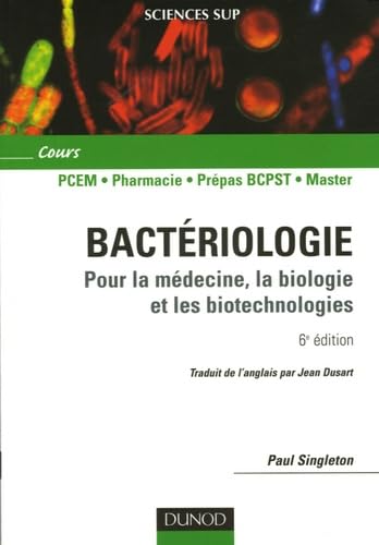 livre Bactériologie: Pour la médecine, la biologie et les biotechnologies ; Cours