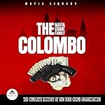 Cover of The Colombo Mafia Crime Family