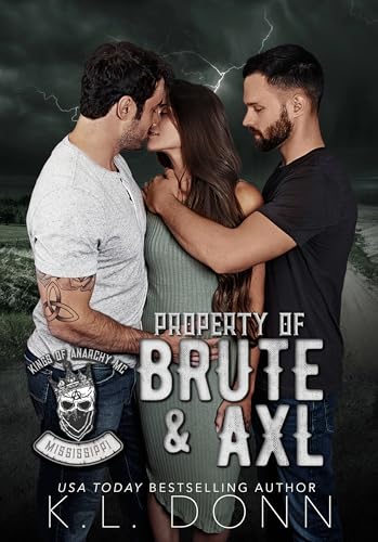 Property of Brute & Axl (Kings of Anarchy MC: Mississippi Book 1)