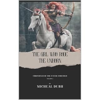 The Girl who Rode the Unihorn Audiolibro Por micheal dubh arte de portada