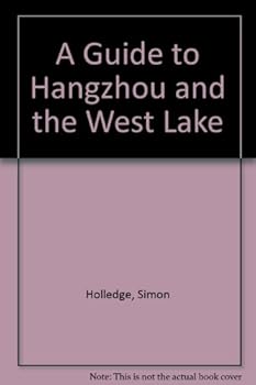 Paperback A Guide to Hangzhou and the West Lake Book