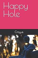 Happy Hole 1795676515 Book Cover