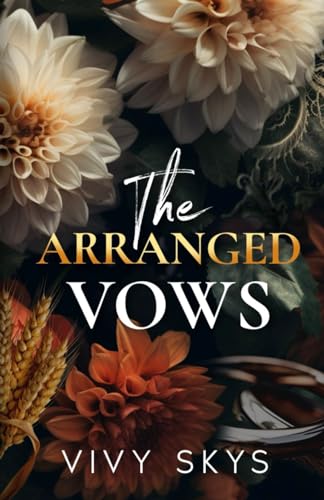 The Arranged Vows: A Royal Age Gap Enemies To Lovers Romance (Billionaire Protectors: (The Lanes Series)) - image 1