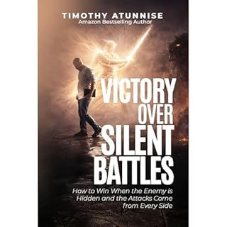 Victory Over Silent Battles Audiobook By Timothy Atunnise cover art
