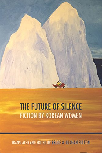 The Future of Silence: Fiction by Korean Women (English Edition)