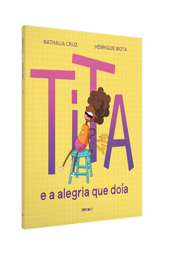 Tita e a alegria que doía: