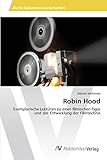 robin hood disney figur kaufen  Robin Hood: Exemplarische Lektüren zu einer filmischen Figur und der Entwicklung der Filmtechnik: Exemplarische Lektu¿ren zu einer filmischen Figur und der Entwicklung der Filmtechnik