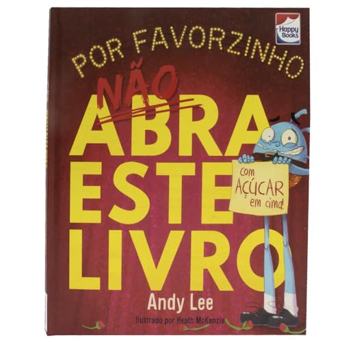 Não Abra Este Livro… Por Favorzinho: