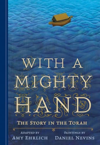 With a Mighty Hand: The Story in the Torah