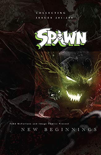 Spawn: New Beginnings Vol. 1 (By: Todd McFarlane,Jonathan Goff,Will Carlton)