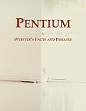 pentium 4 630  Pentium: Webster\'s Facts and Phrases