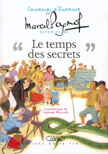 Le temps des secrets - Souvenirs d'enfance [French] 284098606X Book Cover