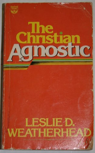The Christian Agnostic 0687069785 Book Cover