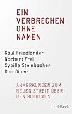 Dan Diner, Norbert Frei, Saul Friedländer, Sybille Steinbacher: Ein Verbrechen ohne Namen
