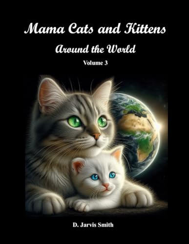 Mama Cats and Kittens: Around the World