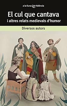 Paperback El cul que cantava i altres relats medievals d'humor Book