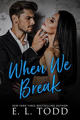When We Break (Forever and Ever #39)