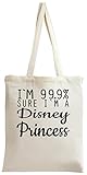 All Natural I\'m 99.9% Sure I\'m Disney Princess Funny Slogan Tote Bag