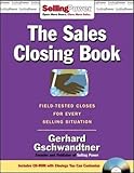 Sales Closing Book: Field-tested Closes for Every Selling Situation (SellingPower Library)