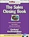 Sales Closing Book: Field-tested Closes for Every Selling Situation (SellingPower Library)