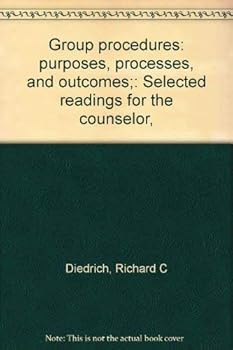 Paperback Group procedures: purposes, processes, and outcomes;: Selected readings for the counselor, Book
