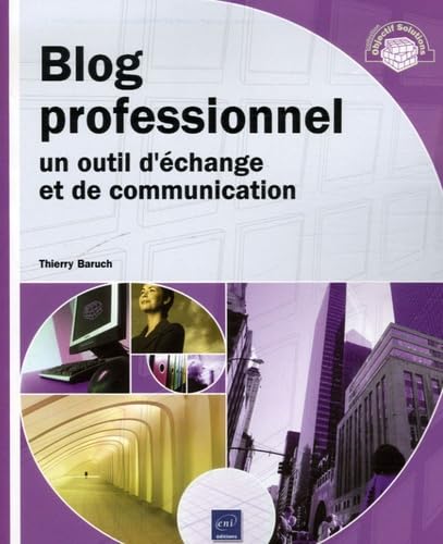 Amazon.in: Buy Blog professionnel - un outil d'echange et de ...