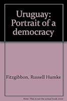 Uruguay: Portrait of a democracy B0007DY03I Book Cover