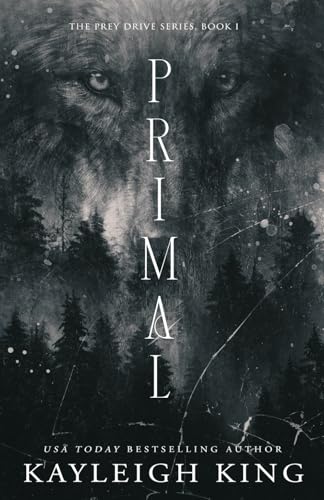 Primal: A Rejected Mate Omegaverse Romance (The Prey Drive Series)