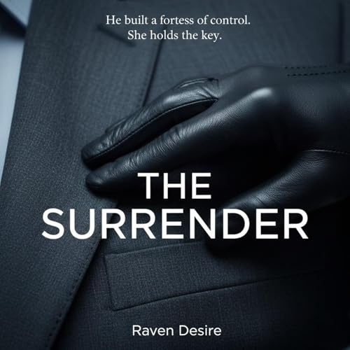 The Surrender Audiobook By Raven Desire cover art
