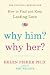 Why Him? Why Her?: Finding Real Love By Understanding Your Personality Type