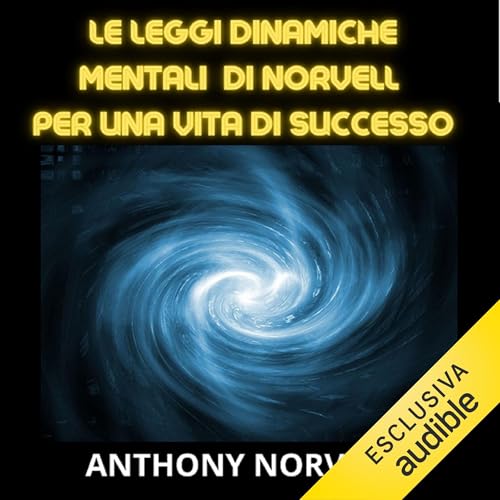 Le leggi dinamiche mentali di Norvell per una vita di successo cover art