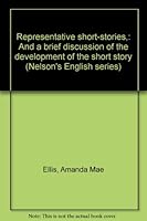 Representative short-stories, and a brief discussion of the development of the short story B007HGFBRC Book Cover