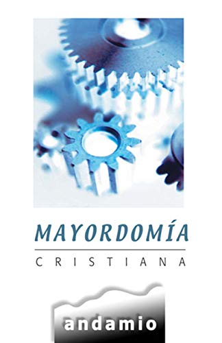 Mayordomía Cristiana (Spanish Edition)